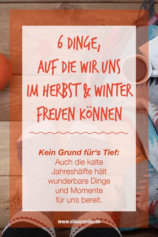 Herbst und Winter, Schöne Dinge im Herbst. Schöne Dinge im Winter, Darauf freuen wir uns im Herbst, Herbst. Winter, kalte Jahreszeit, Ruhe und Gemütlichkeit zu kalten Jahreszeit, Home, zu Hause, Leben, Lebensfreude