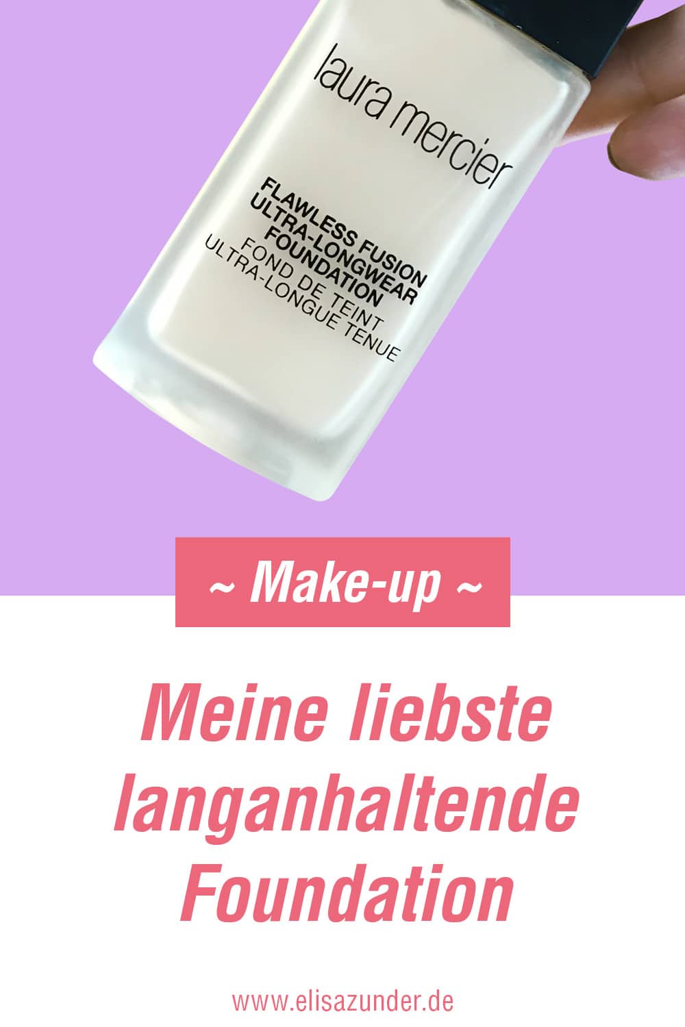 langanhaltende Foundation von Laura Mercier, Foundation, die hält, lananhaltende Foundation, Foundation von Laura Mercier, Make-up Picks, Make-up, Beauty Picks, tolle langanhaltende Foundation