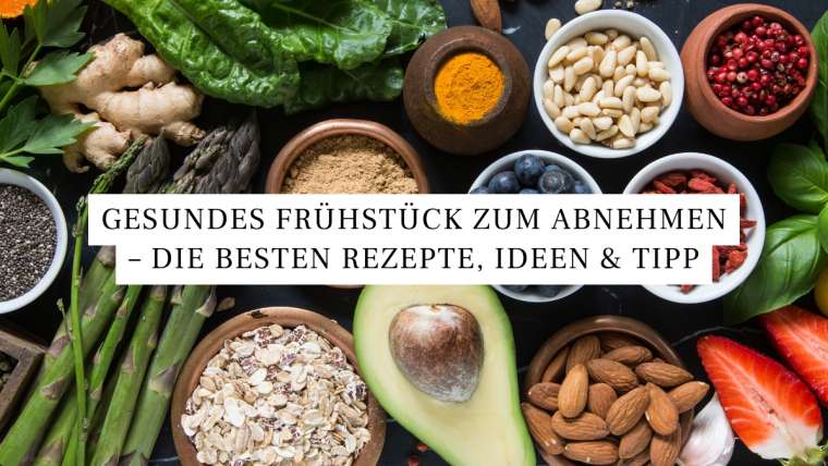 Gesundes Frühstück zum Abnehmen – Die besten Rezepte, Ideen & Tipps