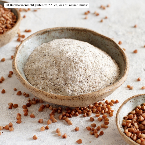 Ist Buchweizenmehl glutenfrei? Alles, was du wissen musst