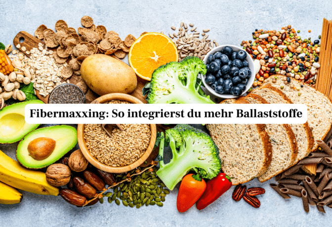 Fibermaxxing: So integrierst du mehr Ballaststoffe